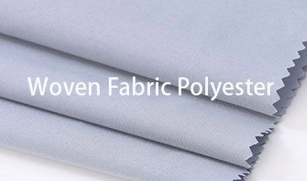 Woven Fabric Polyester: A Complete Guide to Properties and Uses