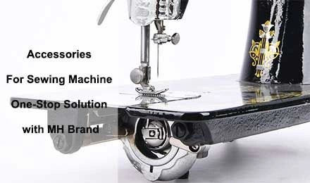 Accessories For Sewing Machine: Your One-Stop Solution with MH Brand