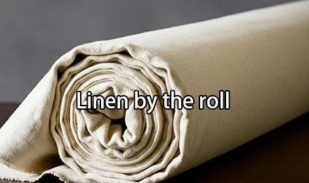 Linen by the Roll: Your Complete Buying Guide