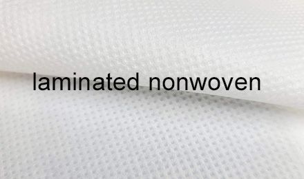 Laminated Nonwoven: Fabric Meaning for Garment Wholesalers and Manufacturers