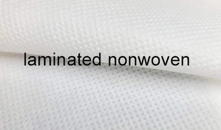 Laminated Nonwoven: Fabric Meaning for Garment Wholesalers and Manufacturers
