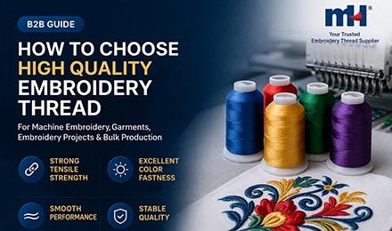 How to Choose High Quality Embroidery Thread for Machine Embroidery？