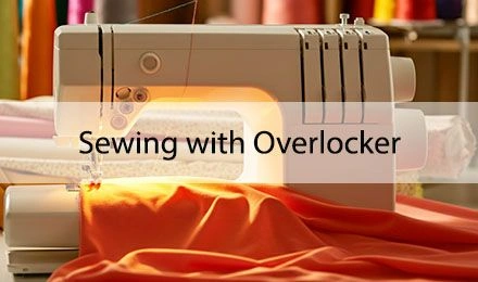 Sewing With Overlocker: A Manufacturer's Guide