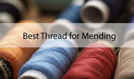 Best Thread for Mending: A Complete Guide to Fabric Repair