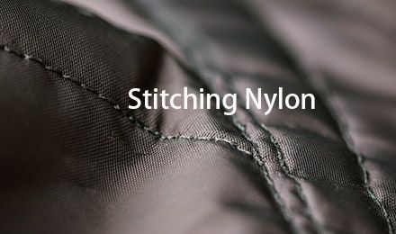 Stitching Nylon: Essential Guide for Manufacturers