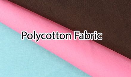Polycotton Fabric: Benefits, Features, and Uses Explained