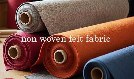 Is Felt a Non Woven Fabric? Understanding for Garment Manufacturers