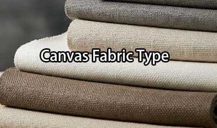 Canvas Fabric Type: A Complete Guide for Manufacturers
