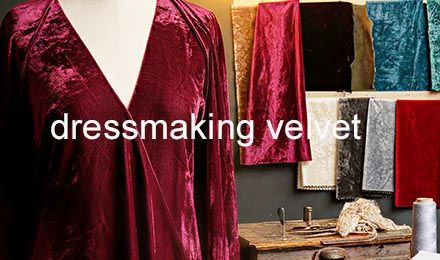 Dressmaking Velvet: The Essential Guide for Garment