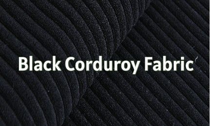 Black Corduroy Fabric: Elegance for Upholstery and Drapery