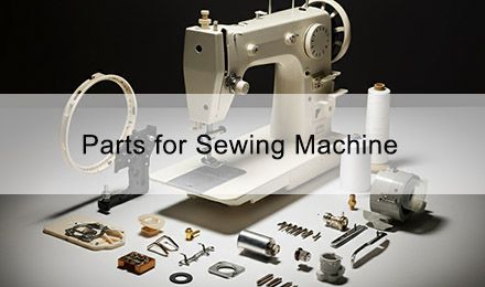 Parts for Sewing Machine: Enhance Your Stitching Experience