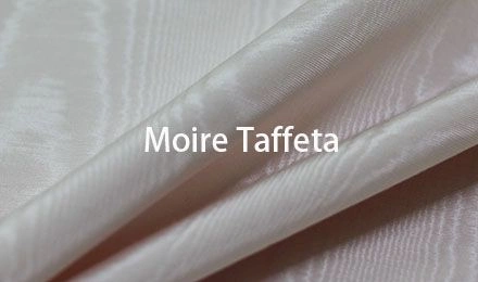 Moire Taffeta: The Timeless Fabric with Watermark Appeal