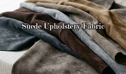 Suede Upholstery Fabric: The B2B Buyer's Complete Guide