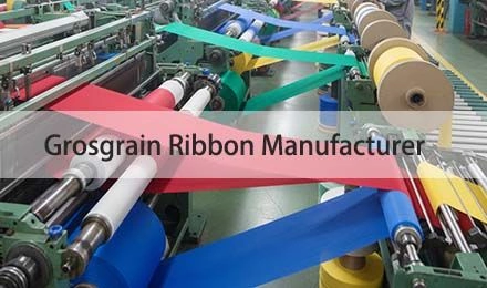 How to Choose a Reliable Grosgrain Ribbon Manufacturer for B2B Sourcing?