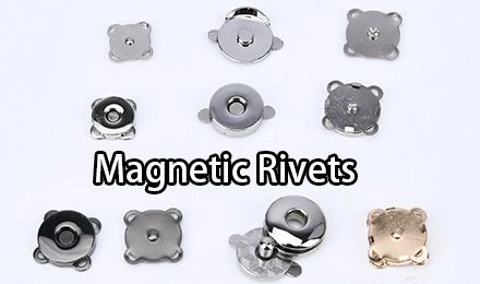 Magnetic Rivets: The Ultimate Guide for Bag Manufacturers