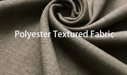 Why Polyester Textured Fabric Is Essential for Modern Manufacturing