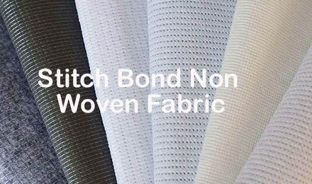 Exploring the Versatility of Stitch Bond Nonwoven Fabrics