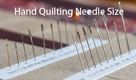 Choosing the Right Hand Quilting Needle Size: Expert Tips for Perfect Stitches