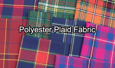Which Types of Polyester Plaid Fabric Are Best for Apparel Manufacturing?