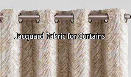Best Jacquard Fabric for Curtains: Enhance Your Home Decor