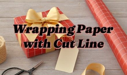 Wrapping Paper with Cut Lines: Making Gift Wrapping Easier and Neater