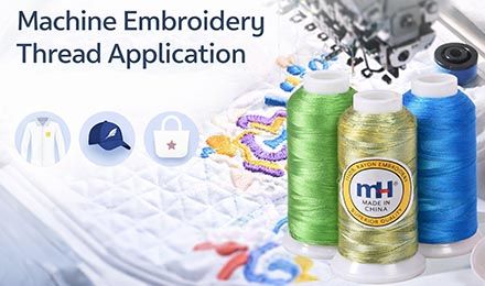 How to Choose the Right Machine Embroidery Thread for Applications?