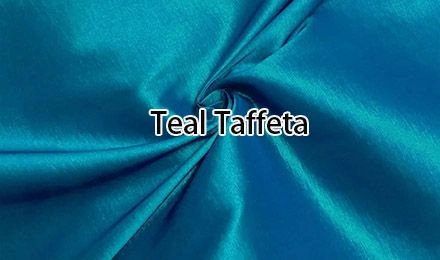 Teal Taffeta: The Complete Guide for Garment Manufacturers