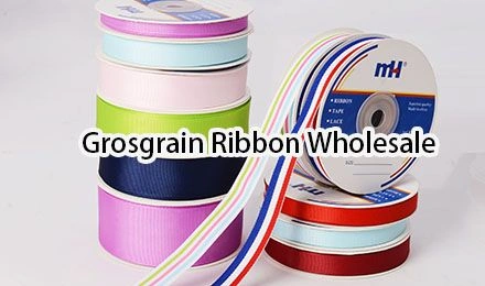 Top Grosgrain Ribbon Wholesale Options for Crafting and Bows
