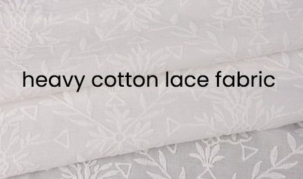 Your Ultimate Guide to Wholesale Heavy Cotton Lace Fabric