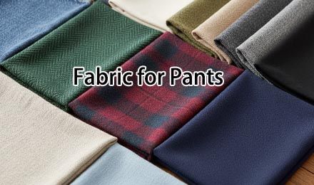 How Do Manufacturers Choose the Right Fabric for Pants Production?