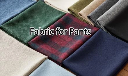 How Do Manufacturers Choose the Right Fabric for Pants Production?