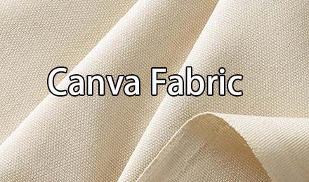 Canva Fabric: The Complete Guide to Materials, Types, and Applications