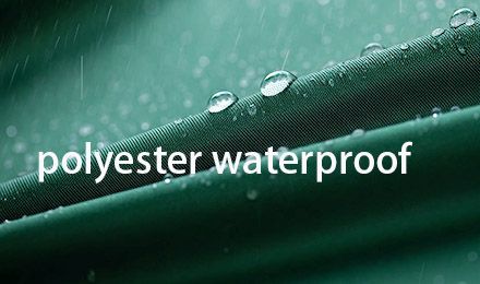 Is Polyester Waterproof? A Complete Guide for Manufacturers