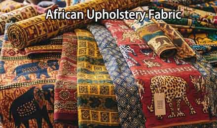 What Is African Upholstery Fabric and Why Is It Popular Among B2B Buyers?
