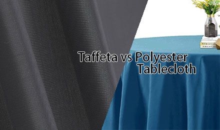 Taffeta vs Polyester Tablecloth: Which Fabric Wins for Wholesale?