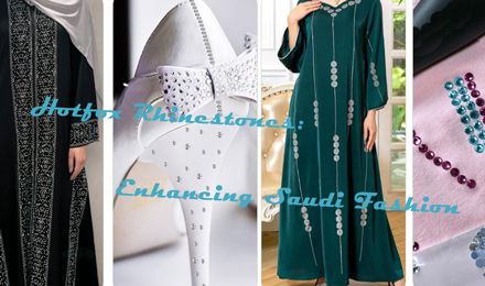 Hotfix Rhinestone: Enhancing Saudi Fashions